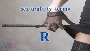 Sexual Terminology - R